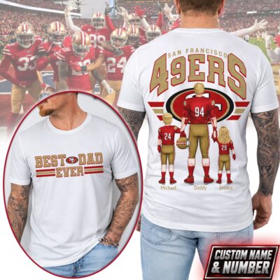 San Francisco 49ers | Premium NFL Best Dad Ever 3D Shirt NTH1